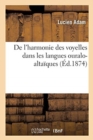 Image for de l&#39;Harmonie Des Voyelles Dans Les Langues Ouralo-Alta?ques