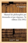 Image for Manuel de Philosophie Par Demandes Et Par Reponses