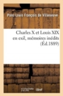 Image for Charles X Et Louis XIX En Exil, M?moires In?dits