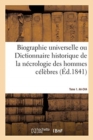 Image for Biographie Universelle. Tome 1. Aa-Cha Tome 1. Aa-Cha : Dictionnaire Historique Contenant La N?crologie Des Hommes C?l?bres de Tous Les Pays