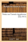 Image for Notes Sur l&#39;Armee Egyptienne