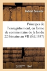 Image for Exposition Raisonnee Des Principes de l&#39;Enregistrement