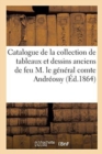 Image for Catalogue de la Collection de Tableaux Et Dessins Anciens Des Ecoles Allemande, Francaise, Flamande