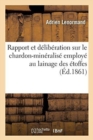 Image for Rapport Et Deliberation Sur Le Chardon-Mineralise Employe Au Lainage Des Etoffes