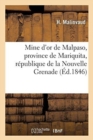 Image for Etude de la Mine d&#39;Or de Malpaso, Province de Mariquita, Republique de la Nouvelle Grenade