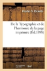 Image for de la Typographie Et de l&#39;Harmonie de la Page Imprimee : William Morris Et Son Influence Sur Les Arts Et Metiers