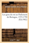 Image for Les Gens Du Roi Au Parlement de Bretagne, 1553-1790