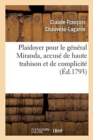 Image for Plaidoyer Pour Le G?n?ral Miranda, Accus? de Haute Trahison Et de Complicit?