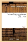 Image for Manuel Typographique. Tome 1