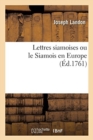 Image for Lettres Siamoises Ou Le Siamois En Europe