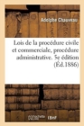 Image for Lois de la Proc?dure Civile Et Commerciale, Proc?dure Administrative. Tome 11. 5e ?dition