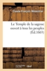 Image for Le Temple de la Sagesse Ouvert ? Tous Les Peuples
