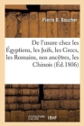 Image for Histoire de l&#39;Usure Chez Les ?gyptiens, Les Juifs, Les Grecs, Les Romains, Nos Anc?tres