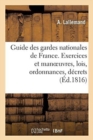 Image for Guide Des Gardes Nationales de France. Instruction Sur Les Exercices Et Manoeuvres