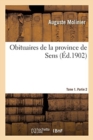 Image for Obituaires de la Province de Sens. Tome 1. Partie 2