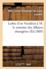 Image for Lettre d&#39;Un Vend?en ? M. Le Ministre Des Affaires ?trang?res