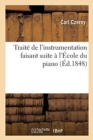Image for Trait? de l&#39;Instrumentation Faisant Suite ? l&#39;?cole Du Piano. Oeuv. 600