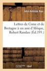 Image for Lettres de Corse Et de Bretagne ? Un Ami d&#39;Afrique, Robert Randau