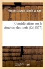 Image for Considerations Sur La Structure Des Nerfs