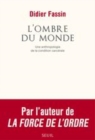 Image for L&#39;ombre du monde [electronic resource] : une anthropologie de la condition carcâerale / Didier Fassin.