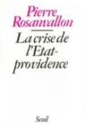 Image for La crise de l&#39;Etat-providence [electronic resource] / Pierre Rosanvallon.