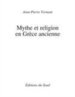 Image for Mythe et religion en Grèce ancienne [electronic resource] / Jean-Pierre Vernant.