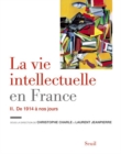 Image for La vie intellectuelle nn France - Tome 2. De 1914 a nos jours [ePub]