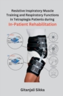 Image for Resistive Inspiratory Muscle Training and Respiratory Functions in Tetraplegia Patients during In-Patient Rehabilitation