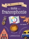 Image for Petit dictionnaire insolite des mots de la francophonie