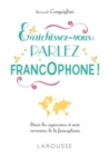 Image for Enrichissez-vous : parlez francophone! Tresor des expressions et mots