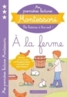 Image for Mes premieres lectures Montessori : A la ferme