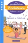 Image for Mes premieres lectures Montessori : Le cours de danse