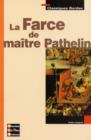 Image for La Farce De Maistre Pathelin