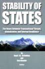 Image for Stability of states  : the nexus between transnational threats, globalization, and internal resilience