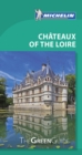 Image for Michelin Green Guide Chateaux of the Loire (Travel Guide)