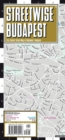 Image for Streetwise Budapest Map - Laminated City Center Street Map of Budapest, Hungary : City Plan