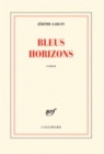 Image for Bleus horizons
