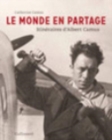 Image for Le monde en partage, itineraires d&#39;Albert Camus