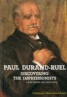 Image for Paul Durand-Ruel  : discovering the Impressionists