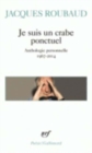 Image for Je suis un crabe ponctuel : anthologie personnelle, 1967-2014