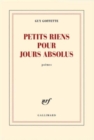 Image for Petits riens pour jours absolus : poemes