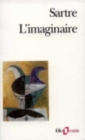 Image for L&#39;imaginaire  : psychologie phâenomâenologique de l&#39;imagination