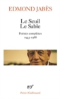 Image for Le seuil/Le sable : poesies completes 1943-1988