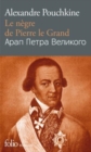 Image for Le negre de Pierre le Grand    (Francais-Russe)
