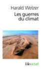 Image for Les guerres du climat : pourquoi on tue au XXIe siecle