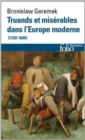 Image for Truands et miserables dans l&#39;Europe 1350-1600