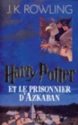 Image for Harry Potter - French : Harry Potter ET Le Prisonnier D&#39;Azkaban (1st Edition)