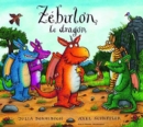 Image for Zebulon le dragon