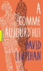 Image for A comme aujourd&#39;hui