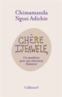 Image for Chere Ijeawele : un manifeste pour une education feministe